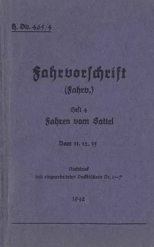 H.Dv. 465/4 Fahrvorschrift - Heft 4 - Fahren vom Sattel cover
