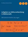 Aufgaben zur Abiturvorbereitung in Mathematik cover