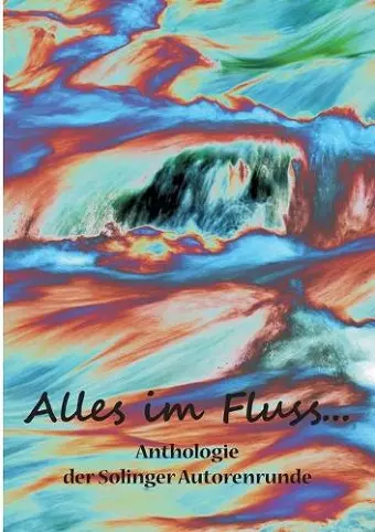 Alles im Fluss ... cover