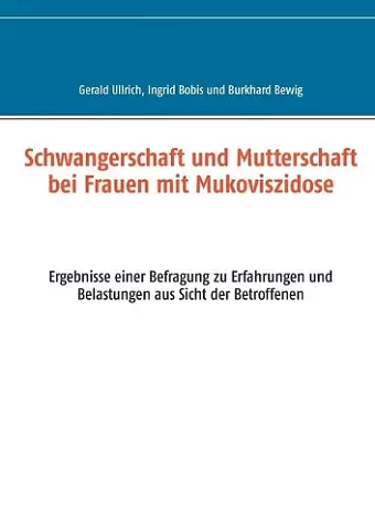 Schwangerschaft und Mutterschaft bei Frauen mit Mukoviszidose cover