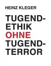 Tugendethik ohne Tugendterror cover