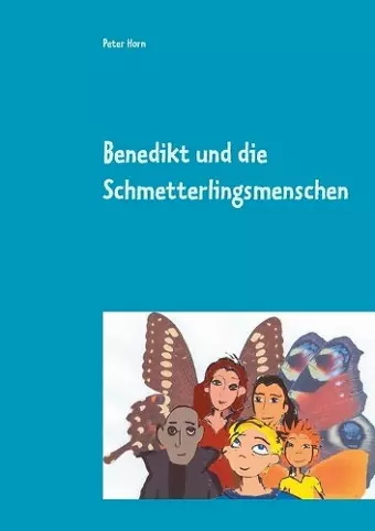 Benedikt und die Schmetterlingsmenschen cover