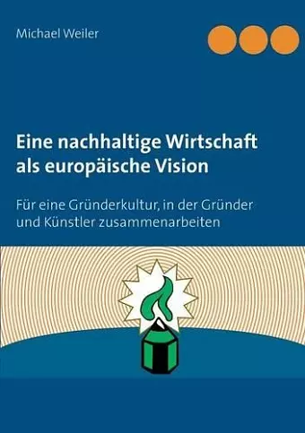 Eine nachhaltige Wirtschaft als europäische Vision cover