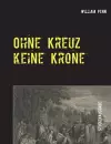 Ohne Kreuz keine Krone cover