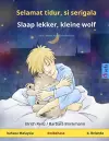 Selamat tidur, si serigala - Slaap lekker, kleine wolf (bahasa Malaysia - bahasa Belanda) cover