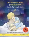 Que duermas bien, pequeño lobo - راحت بخواب، گرگ کوچک (español - persa, farsi, dari) cover