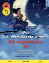 Min allersmukkeste drøm - Mój najpiękniejszy sen (dansk - polsk) cover