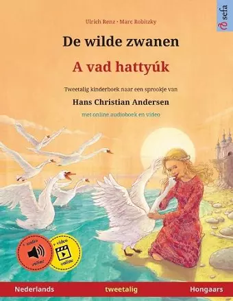 De wilde zwanen - A vad hattyúk (Nederlands - Hongaars) cover