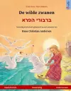 De wilde zwanen - ברבורי הפרא (Nederlands - Hebreeuws) cover
