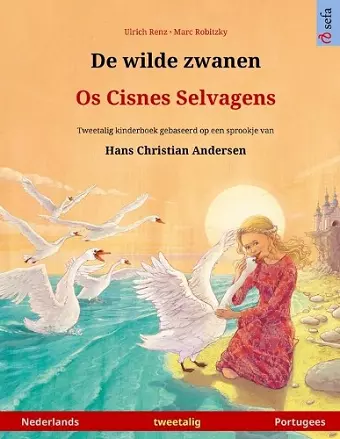 De wilde zwanen - Os Cisnes Selvagens (Nederlands - Portugees) cover