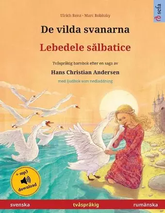 De vilda svanarna - Lebedele sălbatice (svenska - rumänska) cover