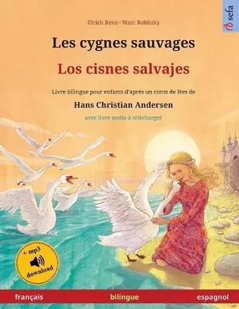 Les cygnes sauvages - Los cisnes salvajes (français - espagnol) cover