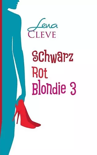 Schwarz Rot Blondie 3 cover