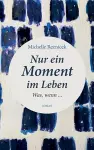 Nur ein Moment im Leben cover