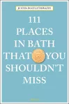 111 Places in Bath That You Shouldn't Miss cover
