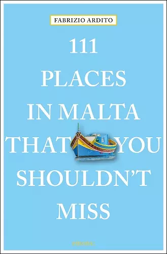 111 Places in Malta That You Shouldn't Miss cover