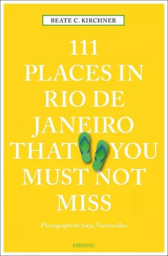 111 Places in Rio de Janeiro That You Must Not Miss cover