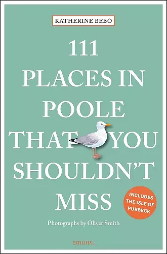 111 Places in Poole That You Shouldn't Miss cover