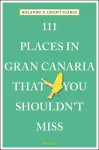 111 Places in Gran Canaria That You Shouldn't Miss cover