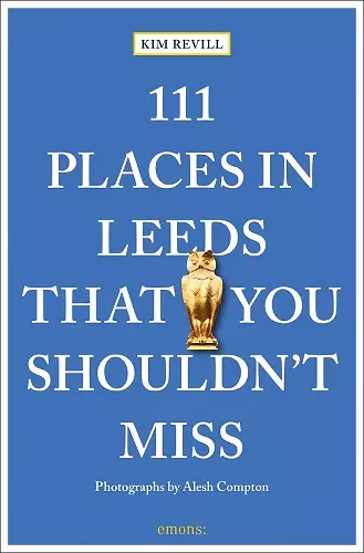 111 Places in Leeds That You Shouldn't Miss cover