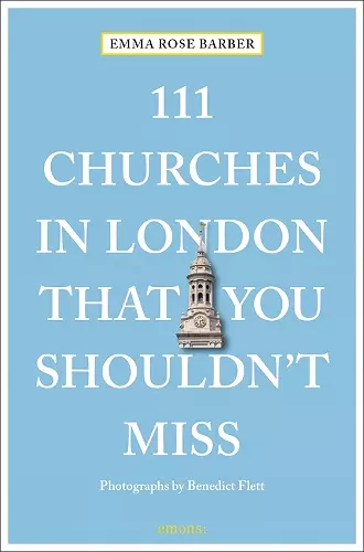 111 Churches in London That You Shouldn't Miss cover