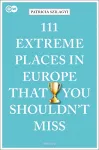 111 Extreme Places in Europe That You Shouldn't Miss cover