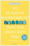 111 Places in Bournemouth That You Shouldn't Miss cover