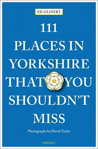 111 Places in Yorkshire That You Shouldn't Miss cover