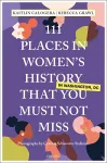 111 Places in Women's History in Washington DC That You Must Not Miss cover
