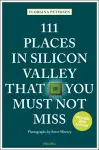 111 Places in Silicon Valley That You Must Not Miss cover