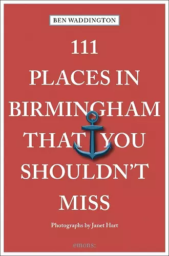 111 Places in Birmingham That You Shouldn't Miss cover