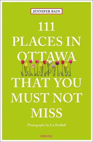 111 Places in Ottawa That You Must Not Miss cover