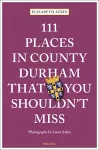 111 Places in County Durham That You Shouldn't Miss cover