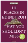 111 Places in Edinburgh That You Shouldn’t Miss cover