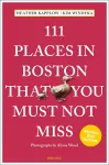 111 Places in Boston That You Must Not Miss cover