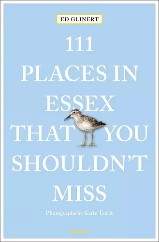 111 Places in Essex That You Shouldn't Miss cover