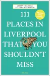 111 Places in Liverpool That You Shouldn't Miss cover