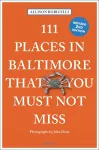 111 Places in Baltimore That You Must Not Miss cover