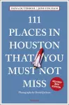 111 Places in Houston That You Must Not Miss cover