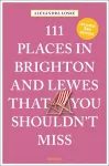 111 Places in Brighton & Lewes That You Shouldn't Miss cover