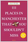 111 Places in Manchester That You Shouldn't Miss cover
