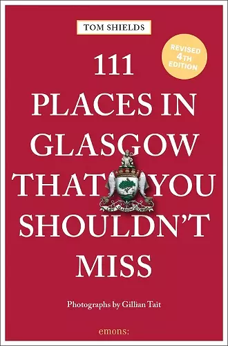 111 Places in Glasgow That You Shouldn't Miss cover