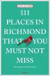 111 Places in Richmond That You Must Not Miss cover