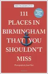 111 Places in Birmingham That You Shouldn't Miss cover