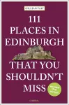 111 Places in Edinburgh That You Shouldn’t Miss cover