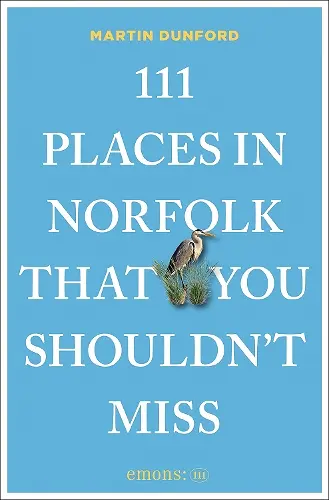 111 Places in Norfolk That You Shouldn't Miss cover