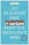 111 Places in Fife That You Shouldn't Miss cover