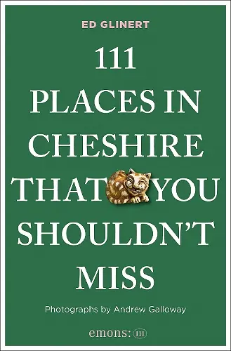 111 Places in Cheshire That You Shouldn't Miss cover