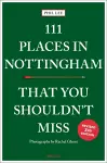 111 Places in Nottingham That You Shouldn't Miss cover