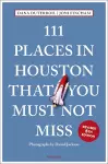 111 Places in Houston That You Must Not Miss cover